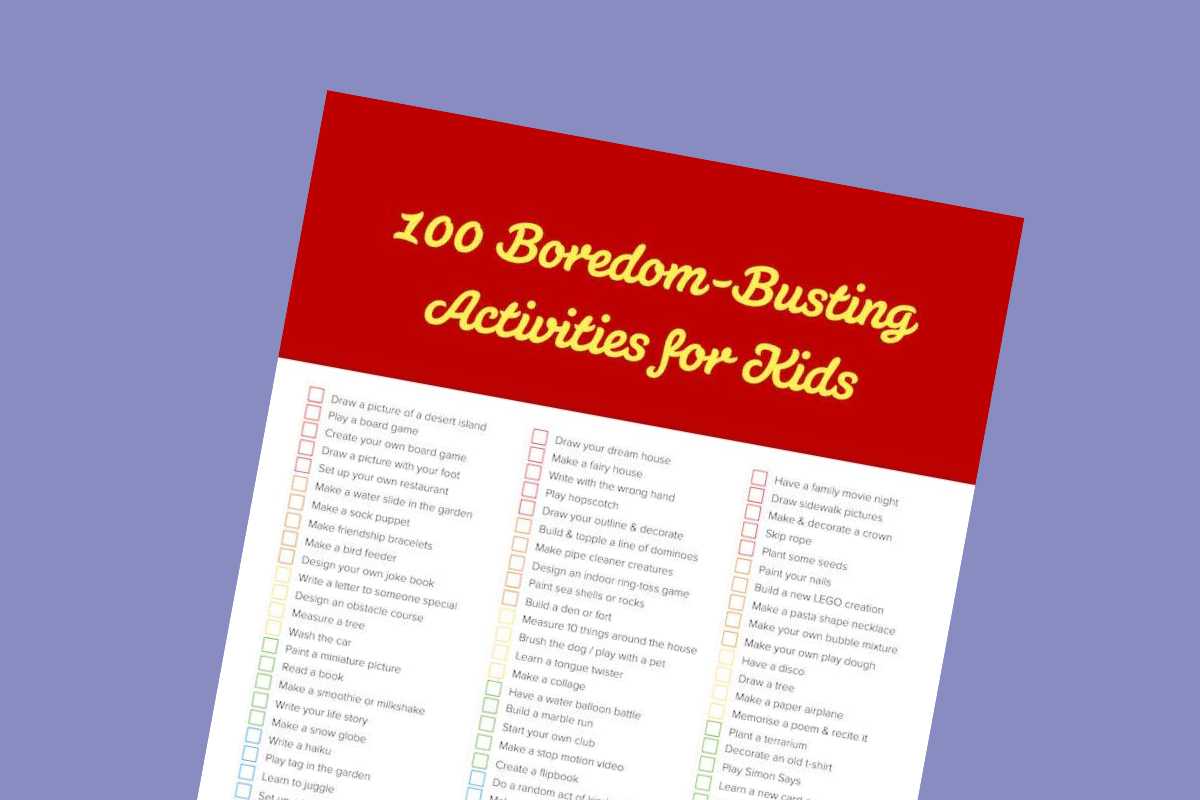 100 Boredom-Busting Activities for Kids checklist - Mykidstime